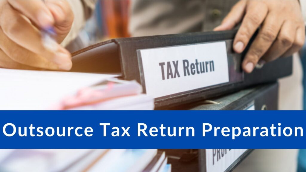 Best Outsource Tax Return Preparation